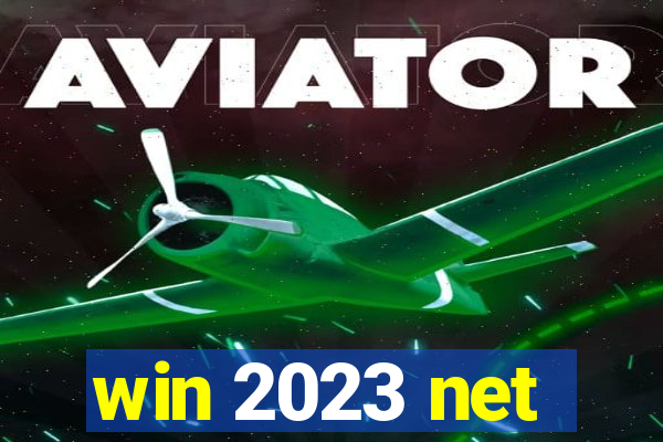 win 2023 net